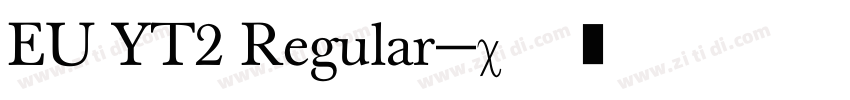 EU YT2 Regular字体转换